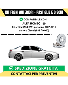 KIT FRENI ANTERIORI (Pastiglie e Dischi) per ALFA ROMEO 159 2.4 JTDM 154 kw anno 2007-2011