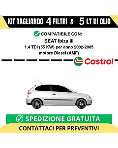 Tagliando per SEAT Ibiza III 1.4 TDI 55 kw Diesel 2002-2005 - 5 Lt di CASTROL + 4 Filtri