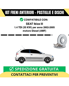 KIT FRENI ANTERIORI (Pastiglie e Dischi) per SEAT Ibiza III 1.4 TDI 55 kw anno 2002-2005