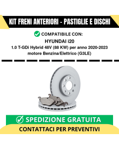 KIT FRENI ANTERIORI (Pastiglie e Dischi) per HYUNDAI i20 1.0 T-GDi Hybrid 48V 88 kw anno 2020-2023