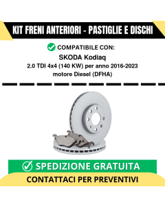 KIT FRENI ANTERIORI (Pastiglie e Dischi) per SKODA Kodiaq 2.0 TDI 4x4 140 kw anno 2016-2023