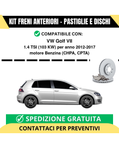 KIT FRENI ANTERIORI (Pastiglie e Dischi) per VW Golf VII 1.4 TSI 103 kw anno 2012-2017