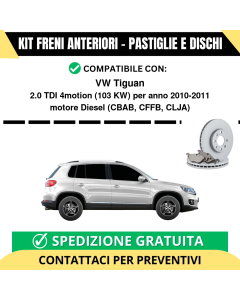 KIT FRENI ANTERIORI (Pastiglie e Dischi) per VW Tiguan 2.0 TDI 4motion 103 kw anno 2010-2011